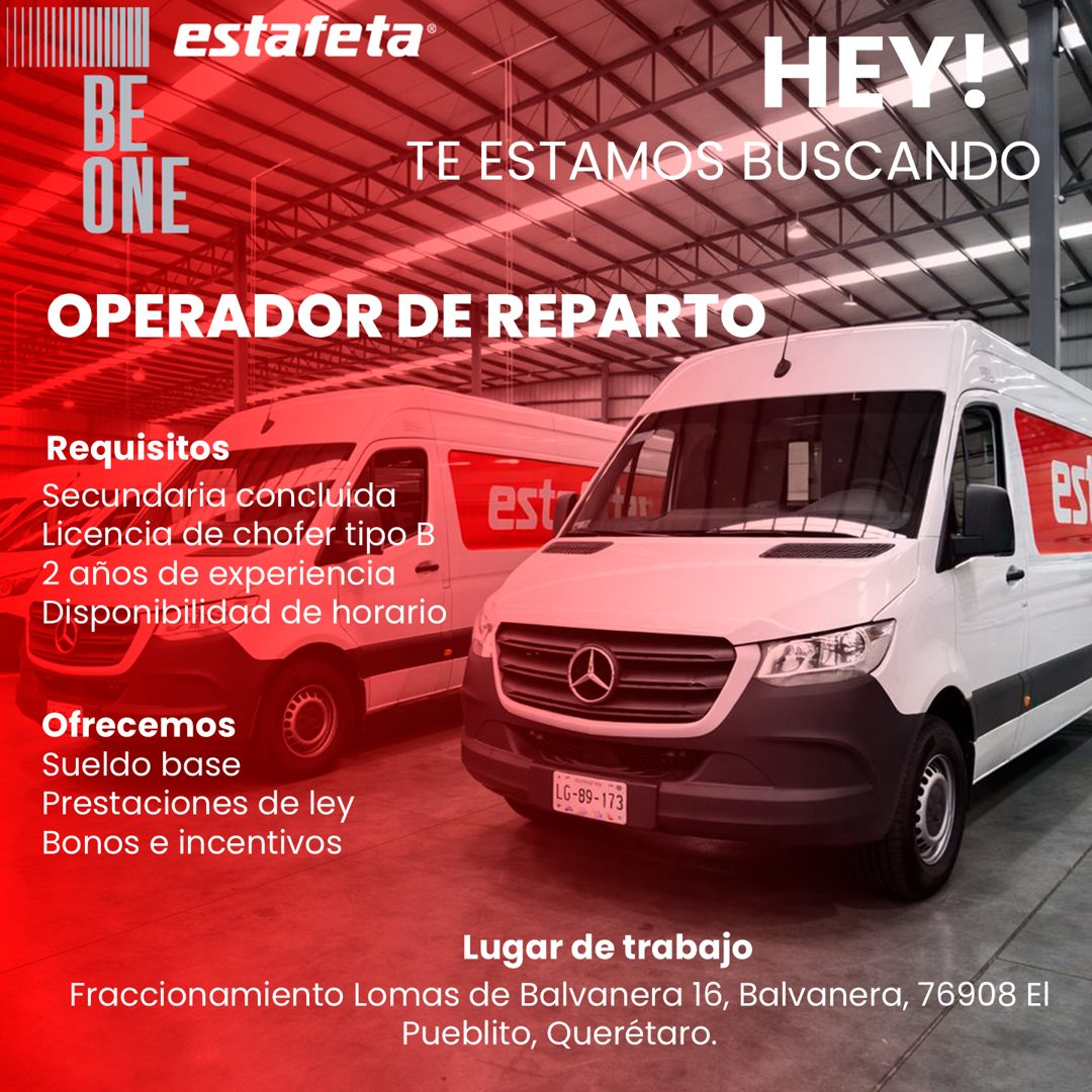 Banner del anuncio de la vacante: estafeta® · HEY: · TE ESTAMOS BUSCANDO · ONE · OPERADOR DE REPARTO · Requisitos · Secundaria concluida · Licencia de chofer tipo B · 2 años 