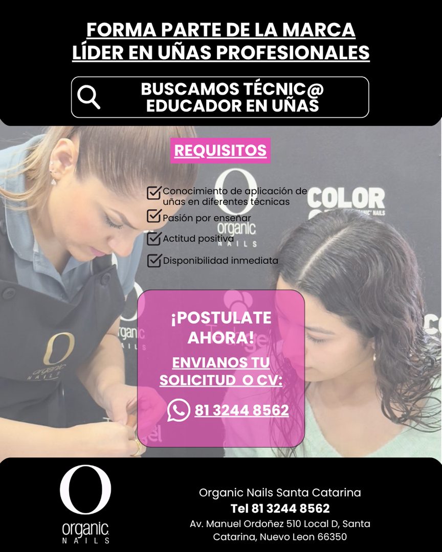 Banner del anuncio de la vacante: orge · FORMA PARTE DE LA MARCA · LÍDER EN UÑAS PROFESIONALES · BUSCAMOS TÉCNIC@ · EDUCADOR EN UNAS · REQUISITOS · Es conocimina no porción d