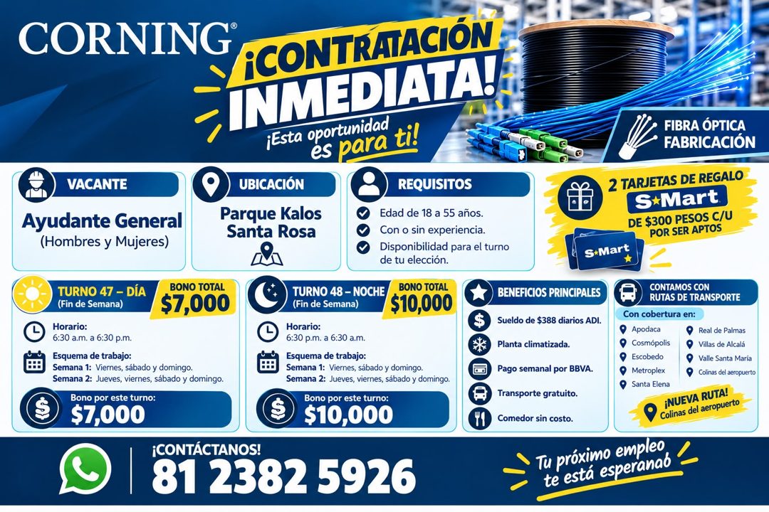 Banner del anuncio de la vacante: CORNING® · -¡CONTRATACIÓN · INMEDIATA! · ¡Esta oportunidad · es para ti! · VACANTE · UBICACIÓN · REQUISITOS · Ayudante General · (Hombres y 
