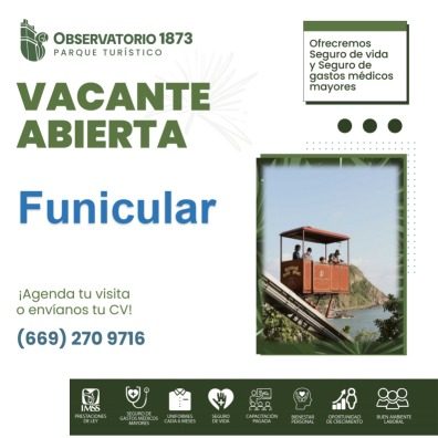 Banner del anuncio de la vacante: OBSERVATORIO 1873 · PARQUE TURÍSTICO · VACANTE · ABIERTA · Funicular · ¡Agenda tu visita · o envíanos tu CV! · (669) 270 9716 · Ofrecremos ·