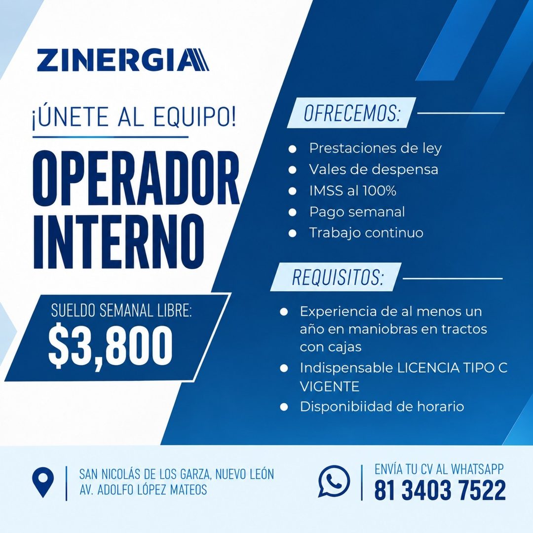 Banner del anuncio de la vacante: ZINERGIAI · ¡ÚNETE AL EQUIPO! · OPERADOR · INTERNO · SUELDO SEMANAL LIBRE: · $3,800 · OFRECEMOS: · • · Prestaciones de ley · Vales de despen