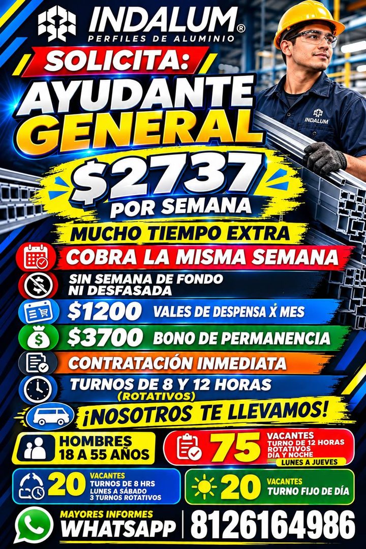 Banner del anuncio de la vacante: INDALUM® · PERFILES DE ALUMINIO · SOLICITA: · AYUDANTE · GENERAL · INDALUM · $27372 · POR SEMANA · MUCHO TIEMPO EXTRA · COBRA LA MISMA SEMAN