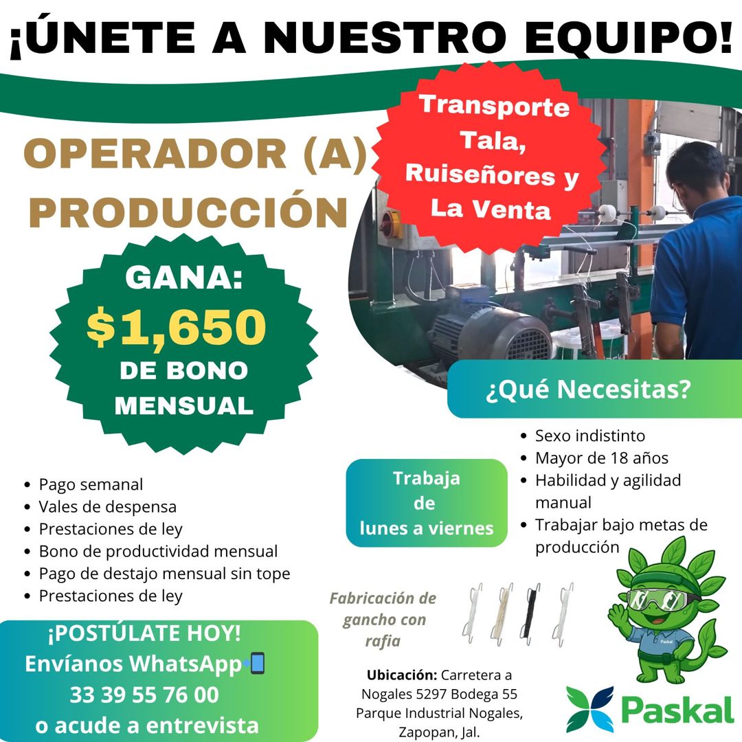Banner del anuncio de la vacante: ¡ÚNETE A NUESTRO EQUIPO! · Transporte · Tala, · Ruiseñores y · La Venta · OPERADOR (A) · PRODUCCIÓN · GANA: · $1,650 · DE BONO · MENSUAL · •