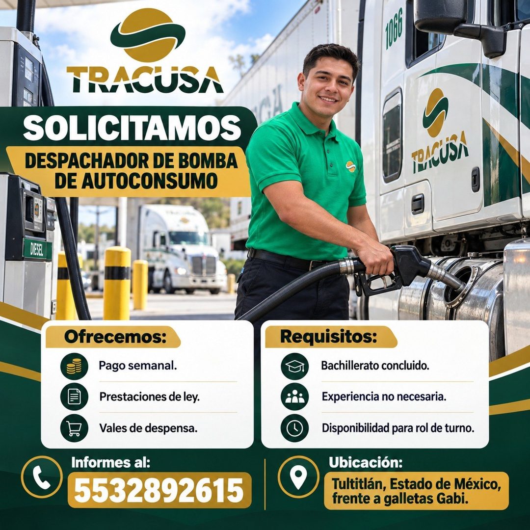 Banner del anuncio de la vacante: TRACUSA · SOLICITAMOS · DESPACHADOR DE BOMBA · DE AUTOCONSUMO · DIESEL · Ofrecemos: · Pago semanal. · Prestaciones de ley. · Vales de despen