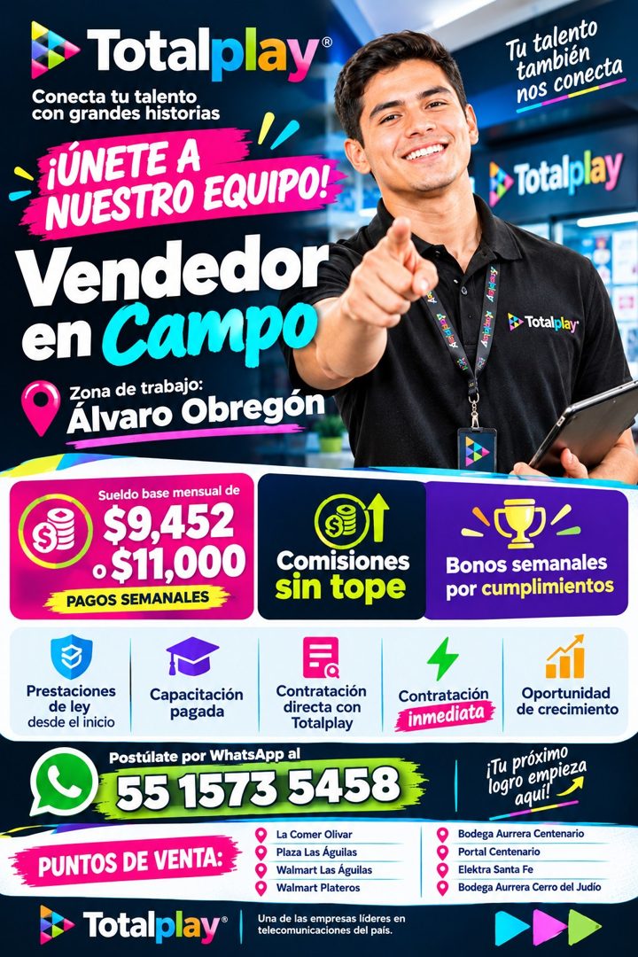 Banner del anuncio de la vacante: Totalplay® · Conecta tu talento · con grandes historias · ¡ÚNETE A · NUESTRO EQUIPO! · Vendedor · en Campo · Zona de trabajo: · Álvaro Obreg
