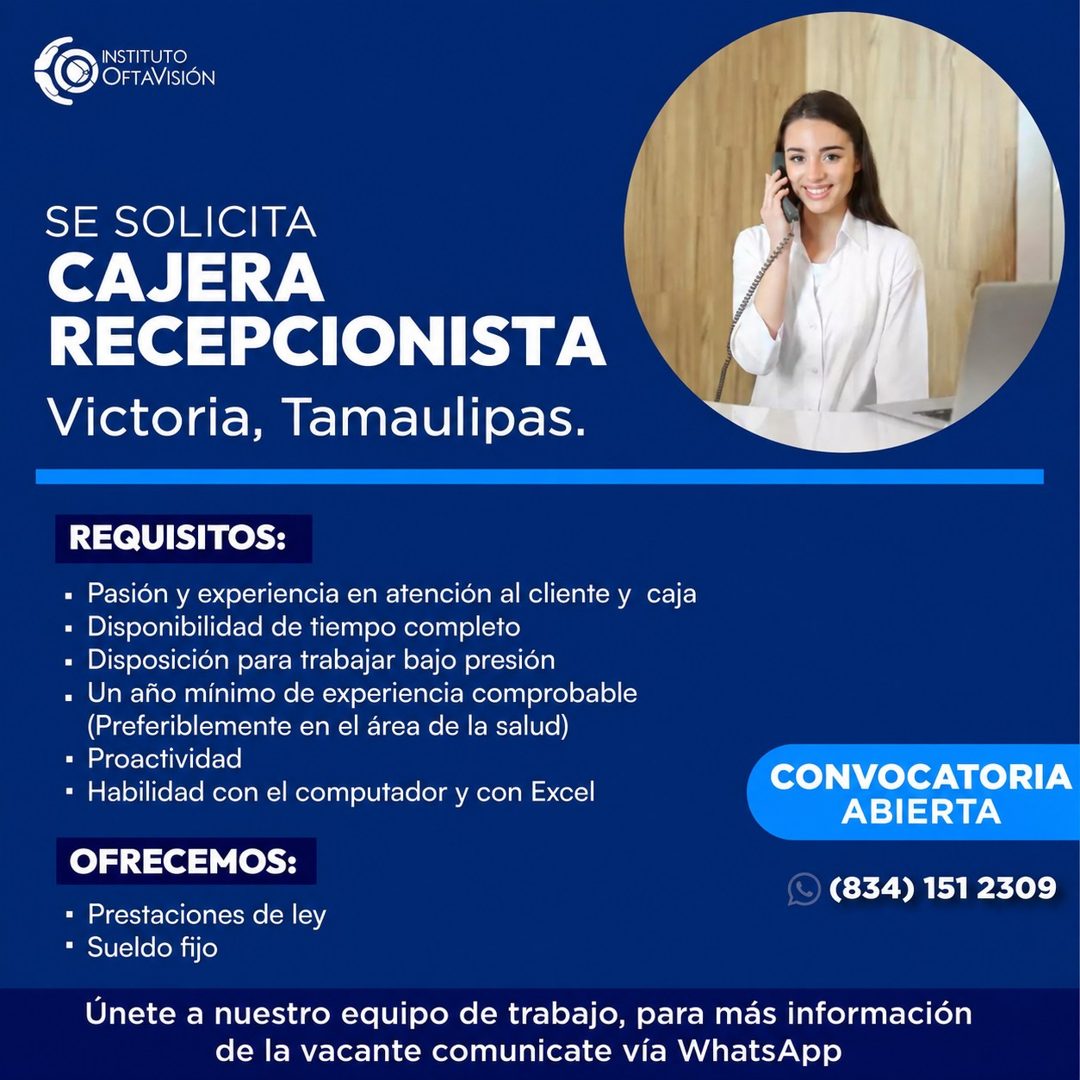 Banner del anuncio de la vacante: INSTITUTO · OFTAVISIÓN · SE SOLICITA · CAJERA · RECEPCIONISTA · Victoria, Tamaulipas. · REQUISITOS: · • Pasión y experiencia en atención al 