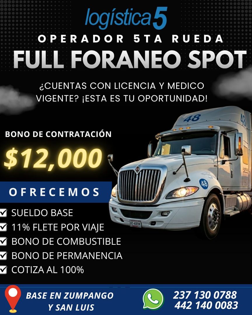 Banner del anuncio de la vacante: logística 5 · OPERADOR 5TA RUEDA · FULL FORANEO SPOT · ¿CUENTAS CON LICENCIA Y MEDICO · VIGENTE? ¡ESTA ES TU OPORTUNIDAD! · 48 · BONO DE CON
