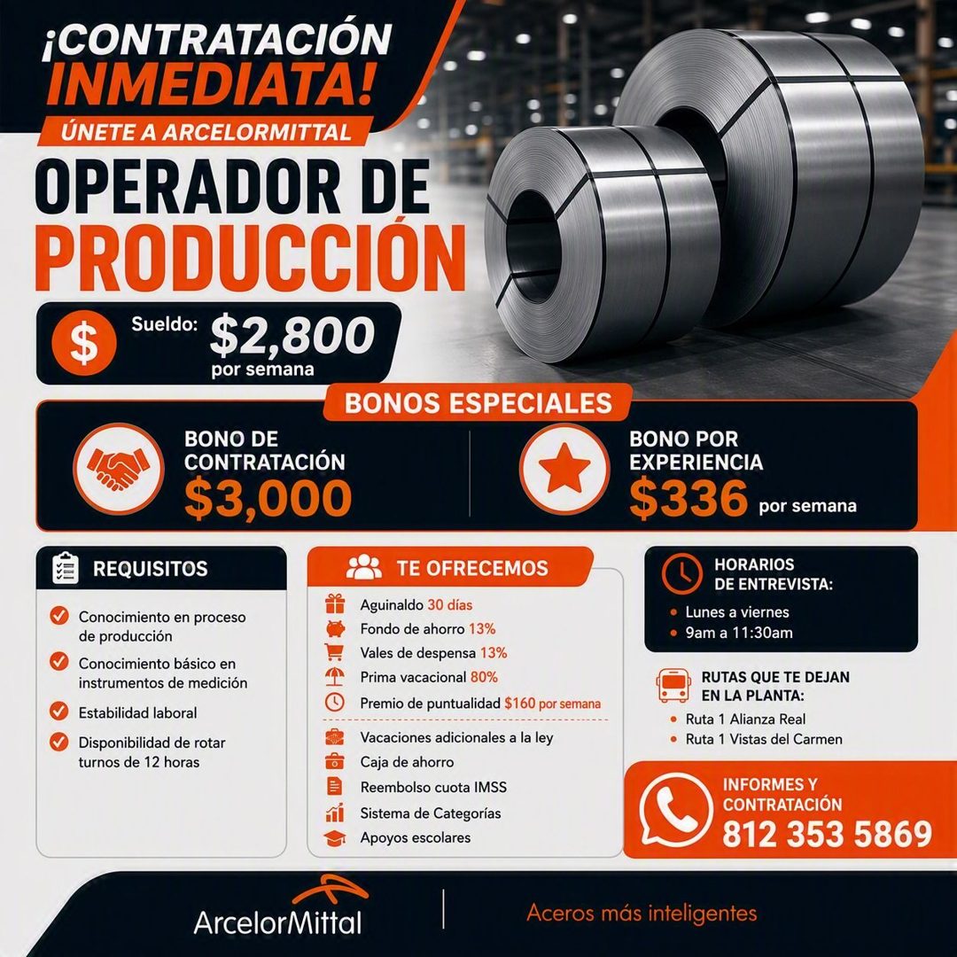 Banner del anuncio de la vacante: ¡CONTRATACIÓN · INMEDIATA! · UNETE A ARCELORMITTAL · OPERADOR DE · PRODUCCION · $ · sueldo: $2,800 · or seman · BONOS ESPECIALES · BONO DE ·