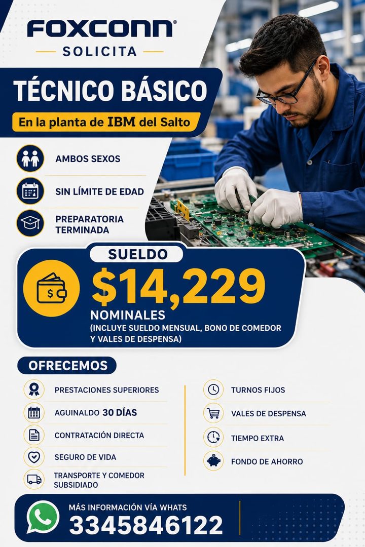 Banner del anuncio de la vacante: Foxconn® · SOLICITA · TÉCNICO BÁSICO · En la planta de IBM del Salto · AMBOS SEXOS · SIN LIMITE DE EDAD · PREPARATORIA · TERMINADA · SUELDO 