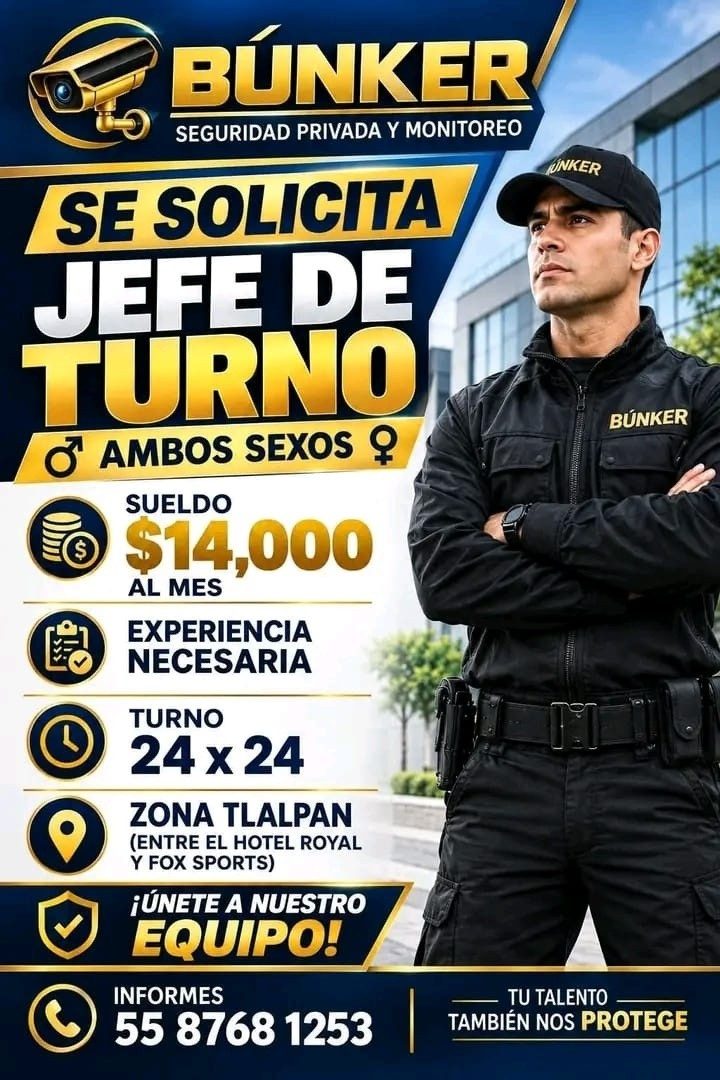 Banner del anuncio de la vacante: BÚNKER · SEGURIDAD PRIVADA Y MONITOREO · SE SOLICITA · JEFE DE · TURNO · Ở AMBOS SEXOS Q · SUELDO · $14,000 · AL MES · EXPERIENCIA · NECESAR
