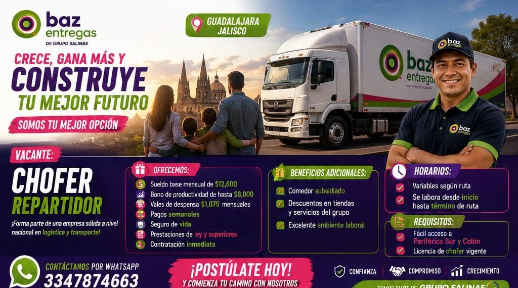 Banner del anuncio de la vacante: baz · entregas · DE GRUPO SALINAS · CRECE, GANA MÁS Y · CONSTRUYE · TU MEJOR FUTURO · SOMOS TU MEJOR OPCIÓN · VACANTE: · CHOFER · REPARTIDOR