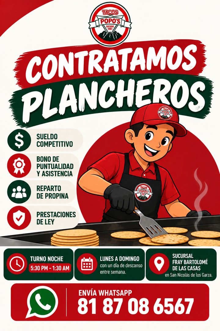 Banner del anuncio de la vacante: TACOS · POPO'S · DESDE · CONTRATAMOS · PLANCHEROS · $ · SUELDO · COMPETITIVO · BONO DE · PUNTUALIDAD · Y ASISTENCIA · REPARTO · DE PROPINA ·