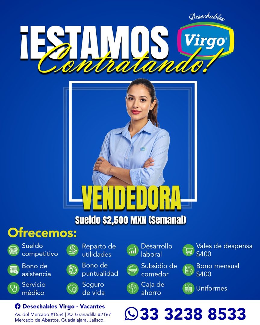 Banner del anuncio de la vacante: Desechables · ¡ESTAMOS · Virgo · Contratando! · VENDEDORA · Sueldo $2,500 MXN (Semanal) · Ofrecemos: · Sueldo · competitivo · • S · Bono de 
