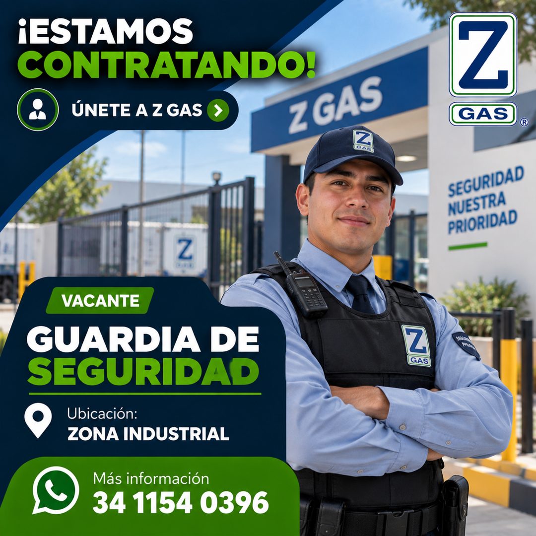 Banner del anuncio de la vacante: ¡ESTAMOS · CONTRATANDO! · ÚNETE A Z GAS · ZGAS · (CAS · Z · VACANTE · GUARDIA DE · SEGURIDAD · Ubicación: · ZONA INDUSTRIAL · Más informació