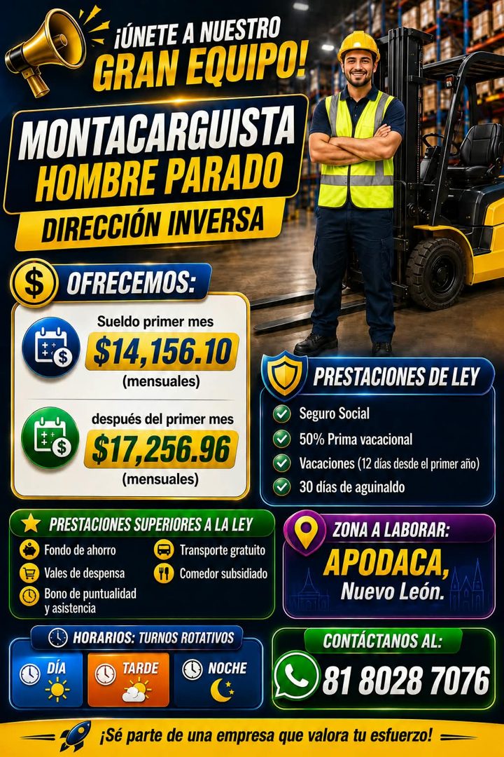 Banner del anuncio de la vacante: -¡UNETE A NUESTRO · GRAN EQUIPO! · MONTACARGUISTA · HOMBRE PARADO · DIRECCIÓN INVERSA · $ · OFRECEMOS: · Sueldo primer mes · $14,156.10 · (m