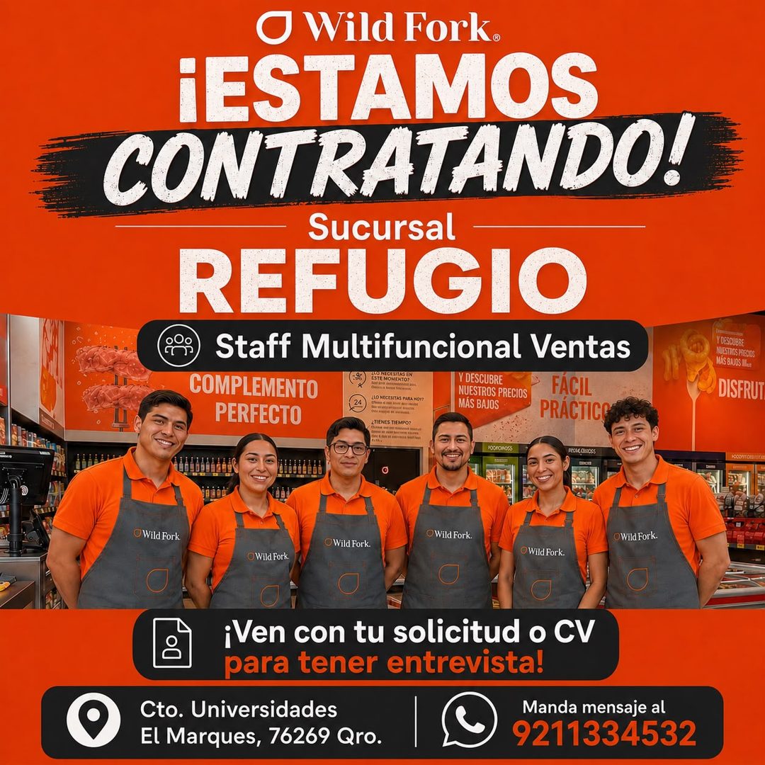 Banner del anuncio de la vacante: • Wild Fork. · ¡ESTAMOS · CONTRATANDO! · Sucursal · REFUGIO · Staff Multifuncional Ventas · COMPLEMENTO · ECO NECESITAS EN · ESTE MOMEKTOY ·
