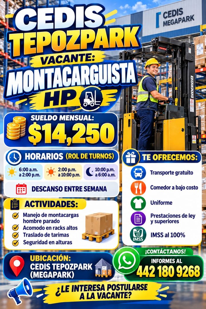 Banner del anuncio de la vacante: CEDIS · TEPOZPARK · VACANTE: · MONTACARGUISTA · HP A · CEDIS · MEGAPARK · FIDEICE · SUELDO MENSUAL: · $14,250 · HORARIOS (ROL DE TURNOS) · T
