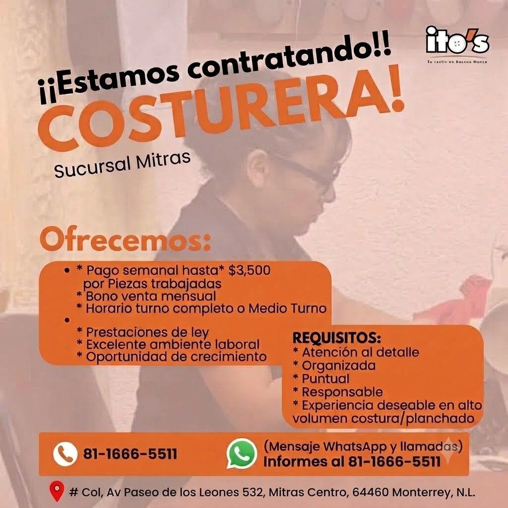 Banner del anuncio de la vacante: ¡¡Estamos contratando!! · COSTURERA! · Sucursal Mitras · ito's · To tactiv ea Baccoa Monce · Ofrecemos: · • * Pago semanal hasta* $3,500 · p
