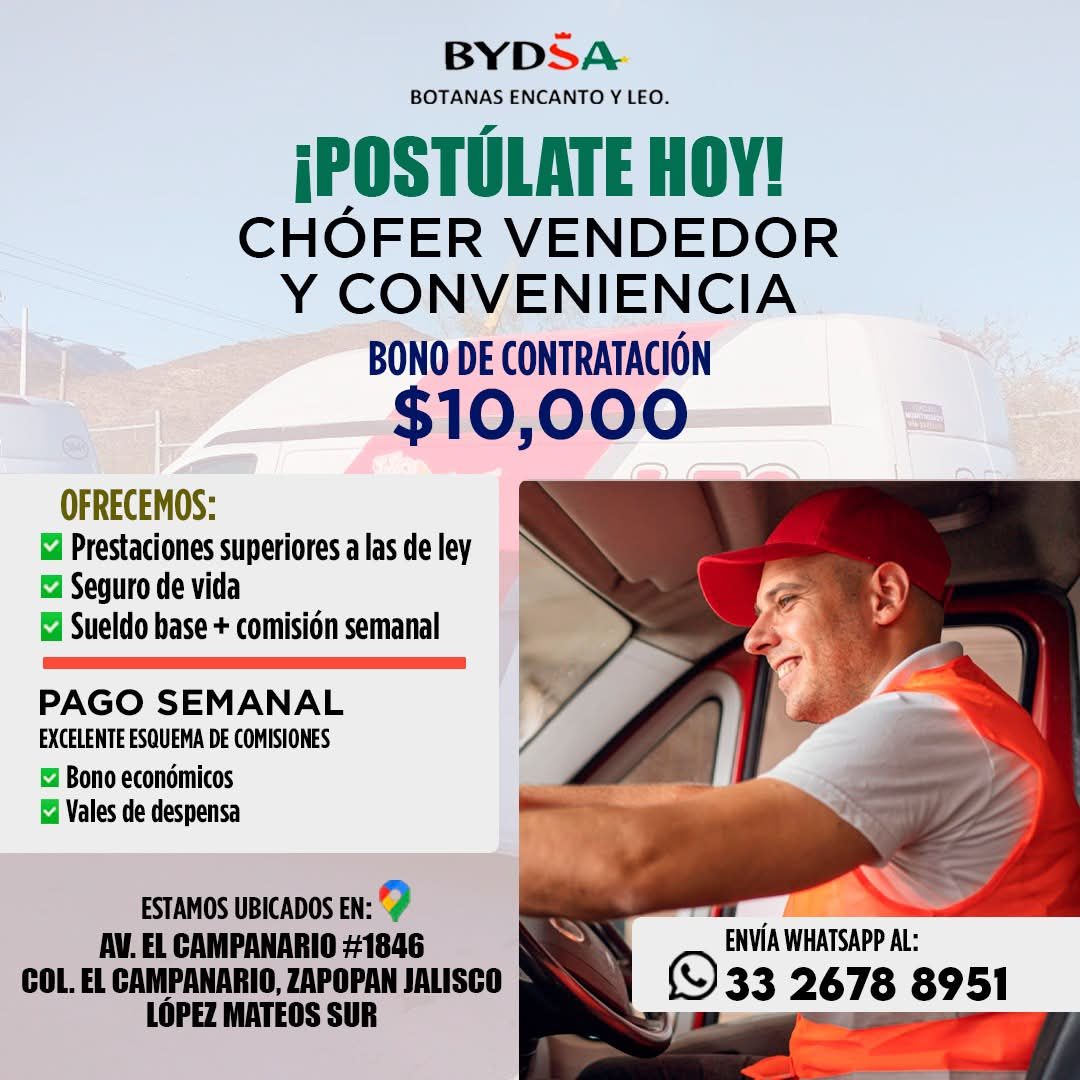 Banner del anuncio de la vacante: BYDSA · BOTANAS ENCANTO Y LEO. · ¡POSTULATE HOY! · CHÓFER VENDEDOR · Y CONVENIENCIA · BONO DE CONTRATACIÓN · $10,000 · OFRECEMOS: · ~ Presta