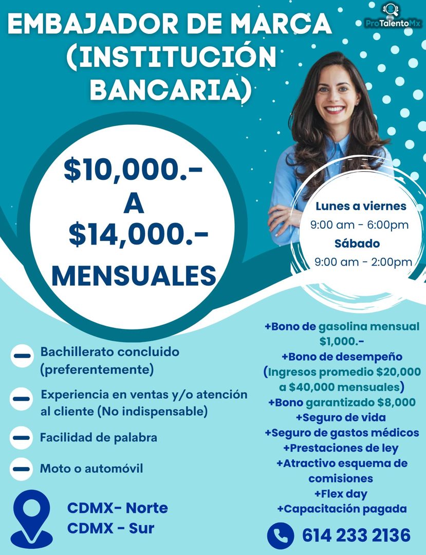 Banner del anuncio de la vacante: EMBAJADOR DE MARCA · (INSTITUCIÓN · BANCARIA) · • ProTalentoMx · $10,000.- · $14,000.- · MENSUALES · Lunes a viernes · 9:00 am - 6:00pm · Sá