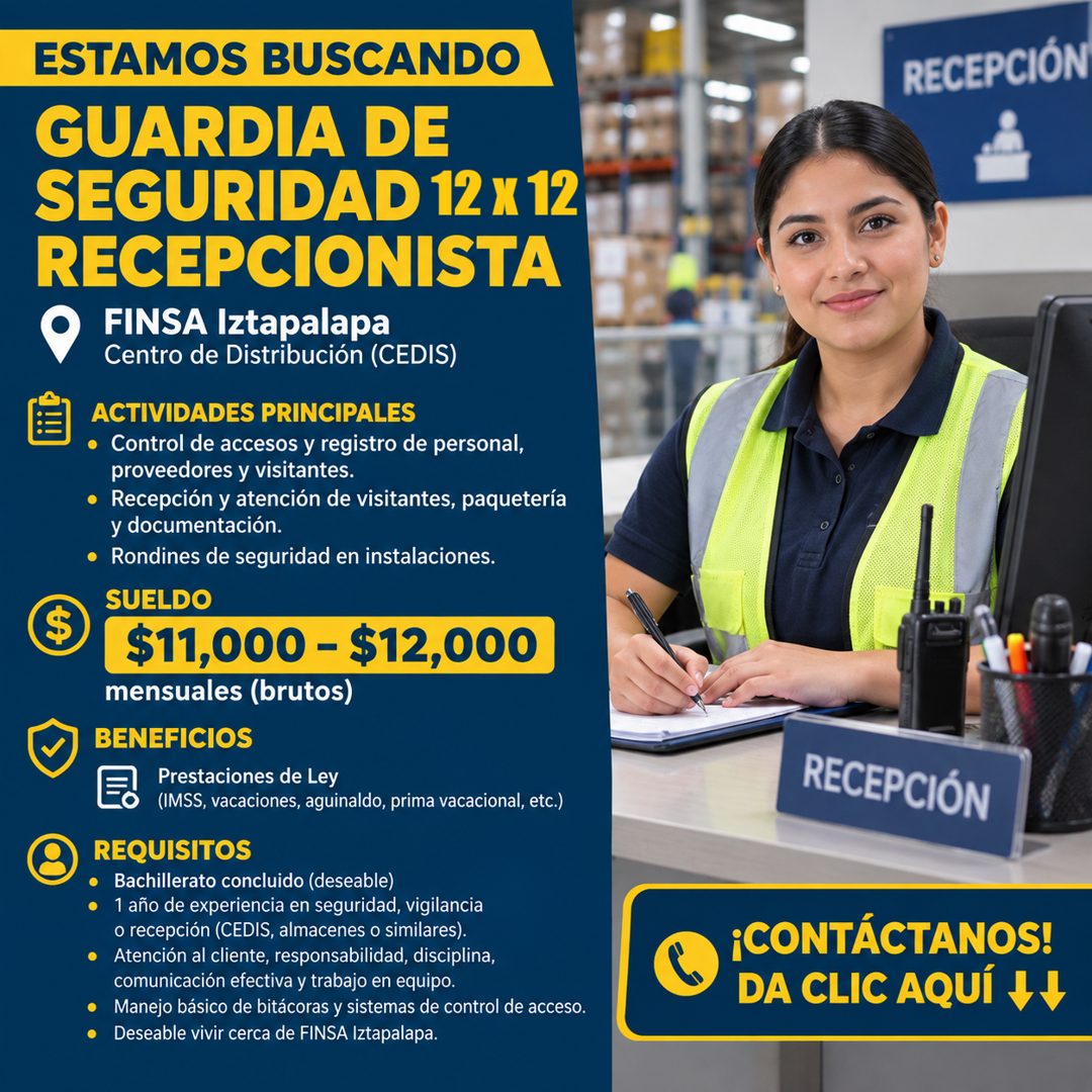 Banner del anuncio de la vacante: ESTAMOS BUSCANDO · GUARDIA DE · SEGURIDAD 12 x 12 · RECEPCIONISTA · FINSA Iztapalapa · Centro de Distribución (CEDIS) · ACTIVIDADES PRINCIPA