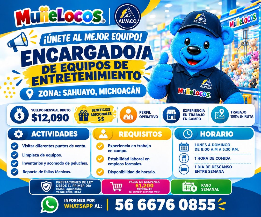 Banner del anuncio de la vacante: Mu eLocos. · ALVACO · ¡ÚNETE AL MEJOR EQUIPO! · ENCARGADO/A · DE EQUIPOS DE · ENTRETENIMIENTO · ZONA: SAHUAYO, MICHOACÁN · ALVACO · Mu eloco