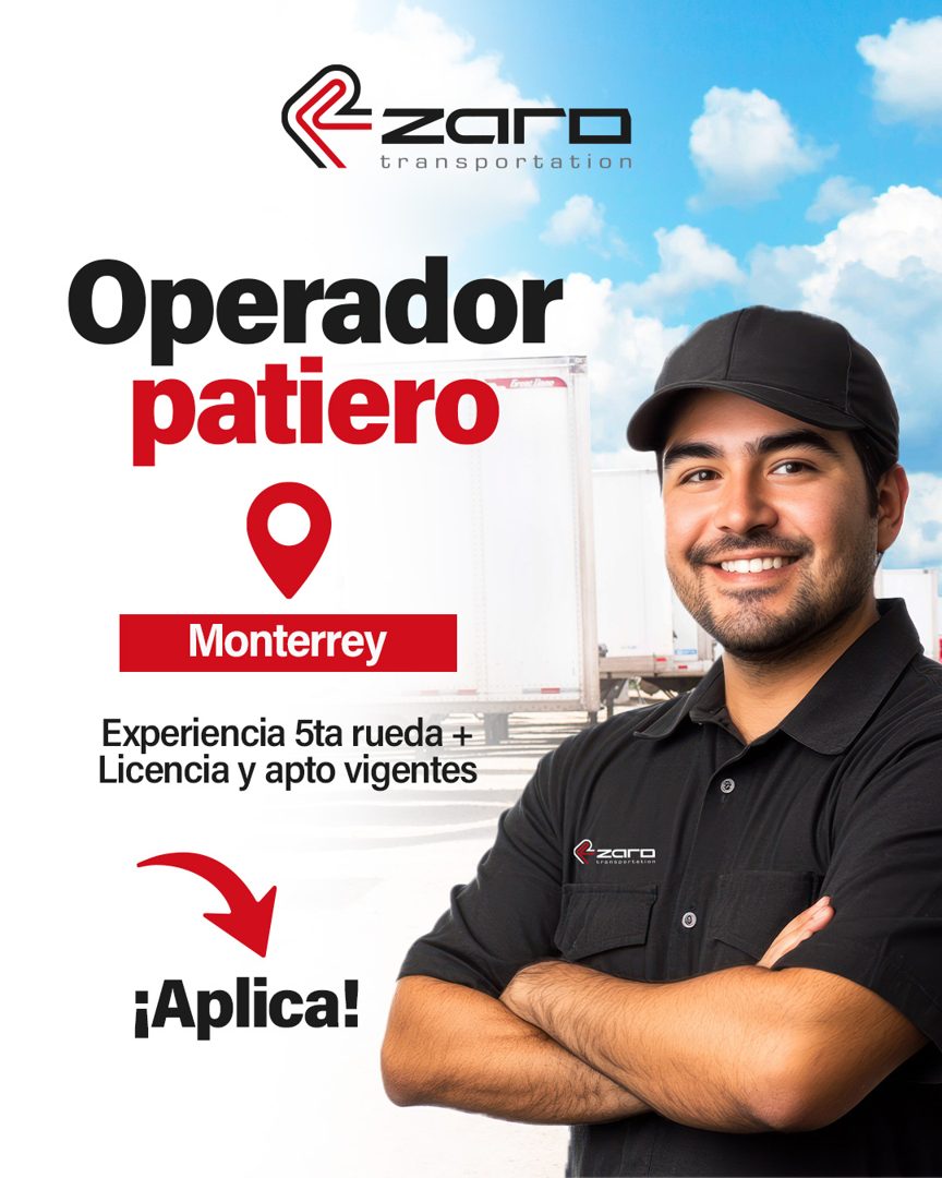 Banner del anuncio de la vacante: zaro · transportation · Operador · patiero · Monterrey · Experiencia 5ta rueda + · Licencia y apto vigentes · zari · ¡Aplica!