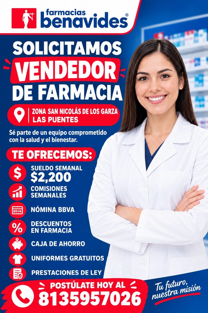Banner del anuncio de la vacante: benavides · SOLICITAMOS · VENDEDOR · DE FARMACIA · ZONA SAN NICOLÁS DE LOS GARZA · LAS PUENTES · Sé parte de un equipo comprometido · con la