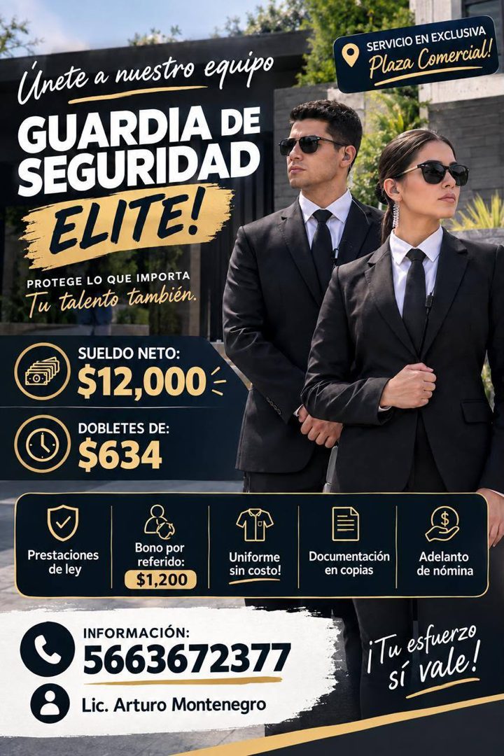 Banner del anuncio de la vacante: Unete a nuestro equipo · GUARDIA DE · SEGURIDAD · ELITE! · PROTEGE LO QUE IMPORTA · Tu talento también. · SERVICIO EN EXCLUSIVA · Plaza Come