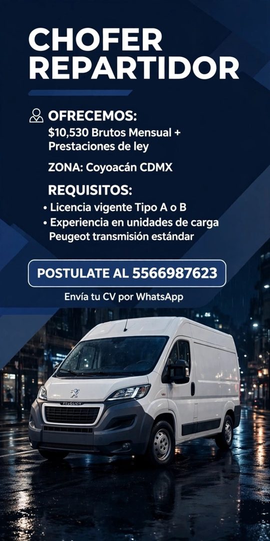 Banner del anuncio de la vacante: CHOFER · REPARTIDOR · & OFRECEMOS: · $10,530 Brutos Mensual + · Prestaciones de ley · ZONA: Coyoacán CDMX · REQUISITOS: · • Licencia vigente