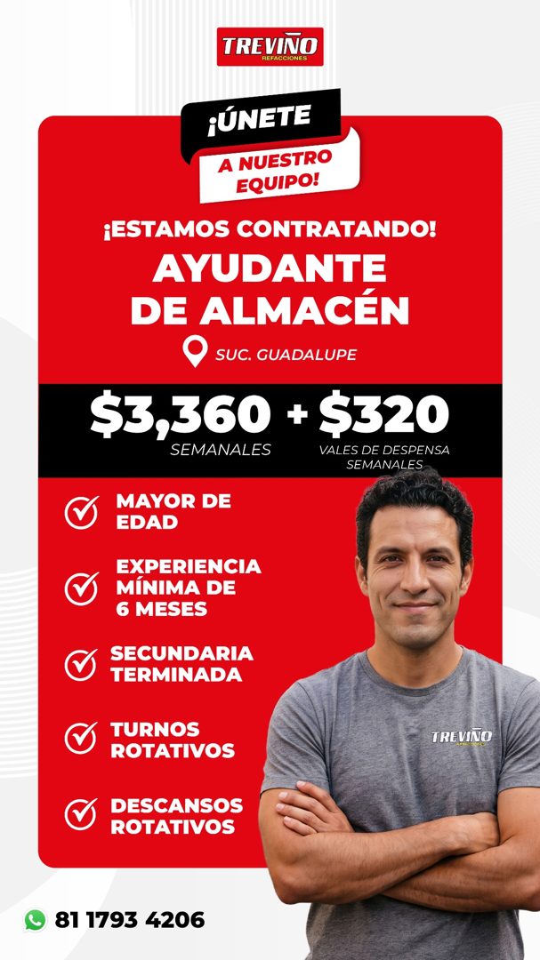 Banner del anuncio de la vacante: TREVINO · REFACCIONES · ¡ÚNETE · A NUESTRO · EQUIPO! · ¡ESTAMOS CONTRATANDO! · AYUDANTE · DE ALMACÉN · SUC. GUADALUPE · $3,360 + $320 · SEMA