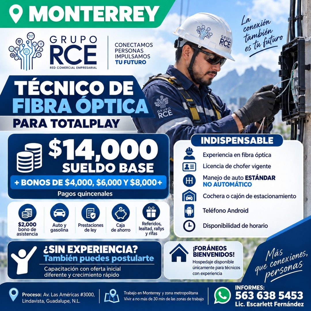 Banner del anuncio de la vacante: • MONTERREY · GRUPO · RCE · CONECTAMOS · PERSONAS · IMPULSAMOS · TU FUTURO · RED COMERCIAL EMPRESARIAL · TÉCNICO DE · FIBRA OPTICA · PARA TO