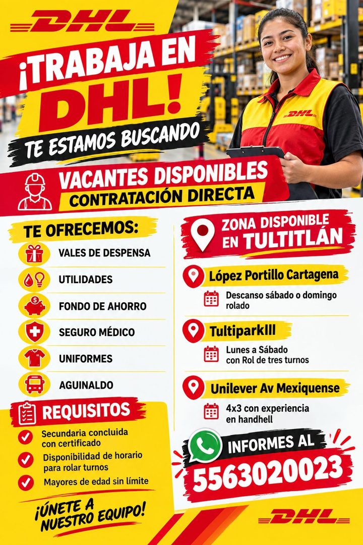 Banner del anuncio de la vacante: ¡TRABAJA EN · DHL! · BALA · TE ESTAMOS BUSCANDO · VACANTES DISPONIBLES · CONTRATACIÓN DIRECTA · TE OFRECEMOS: · ZONA DISPONIBLE · VALES DE D