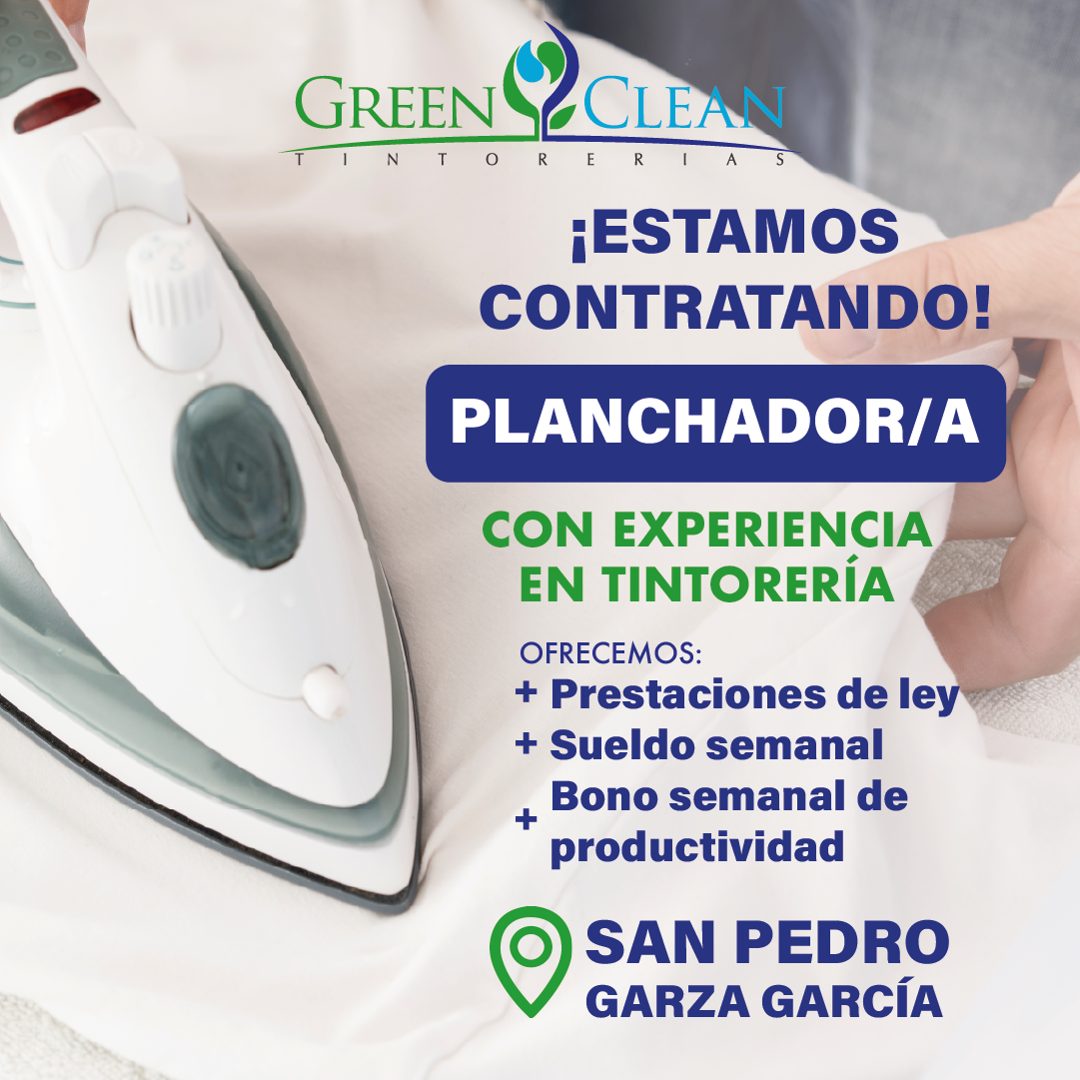 Banner del anuncio de la vacante: GREEN @CLEAN · N · R · E · R · 1 A · ¡ESTAMOS · CONTRATANDO! · PLANCHADOR/A · CON EXPERIENCIA · EN TINTORERÍA · OFRECEMOS: · + Prestaciones 