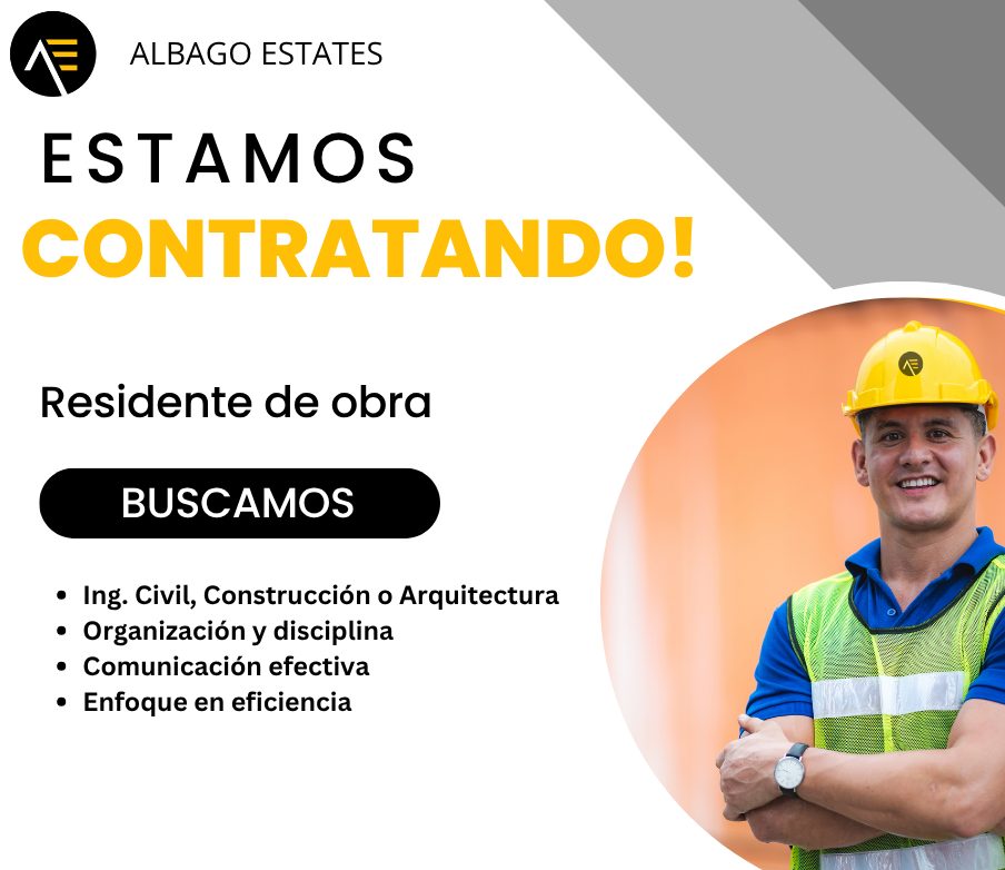 Banner del anuncio de la vacante: ALBAGO ESTATES · ESTAMOS · CONTRATANDO! · Residente de obra · BUSCAMOS · • Ing. Civil, Construcción o Arquitectura · • Organización y discip
