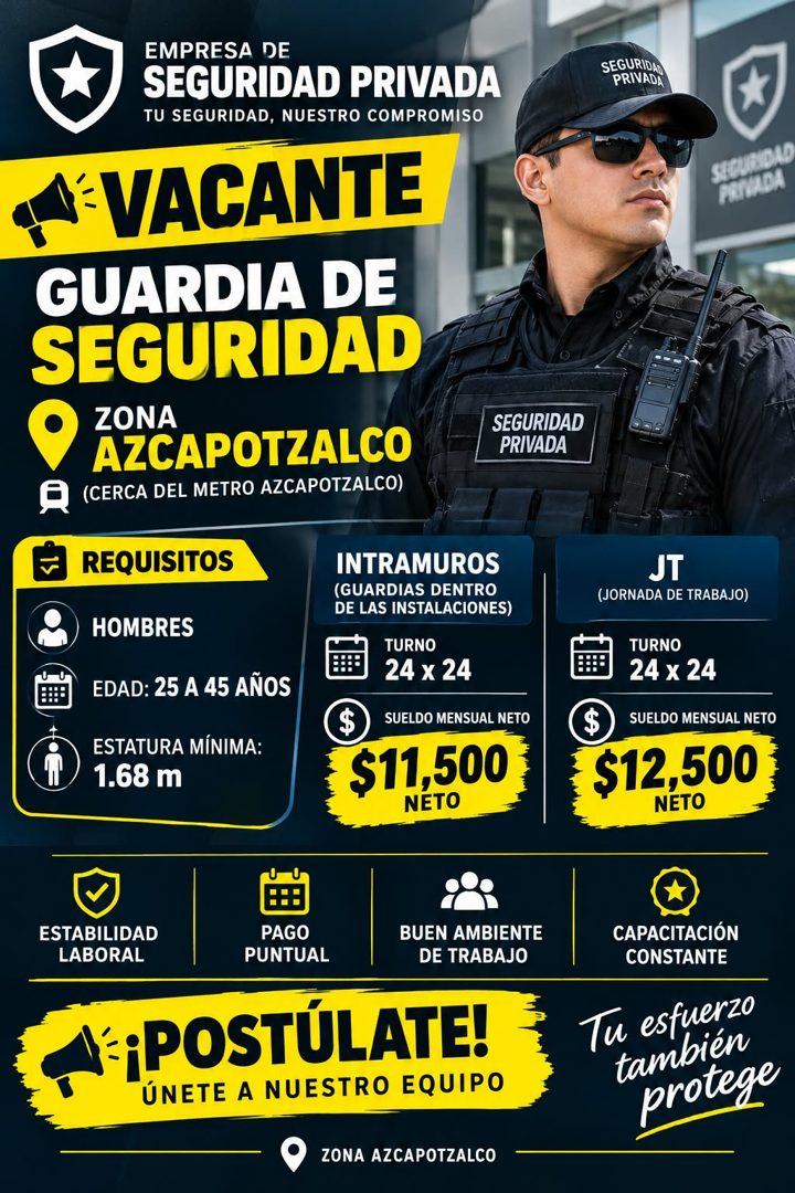 Banner del anuncio de la vacante: EMPRESA DE · SEGURIDAD PRIVADA · TU SEGURIDAD, NUESTRO COMPROMISO · VACANTE · GUARDIA DE · SEGURIDAD · ZONA · AZCAPOTZALCO · (CERCA DEL METR
