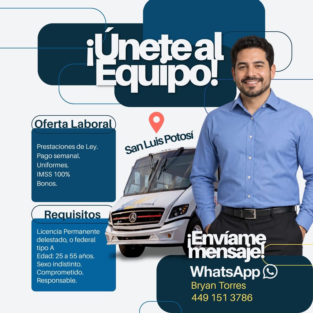 Banner del anuncio de la vacante: (Oferta Laboral) · San Luis Potosí · Prestaciones de Ley. · Pago semanal. · Uniformes. · IMSS 100% · Bonos. · ANSPORTE DE PERSONAL · Requisi