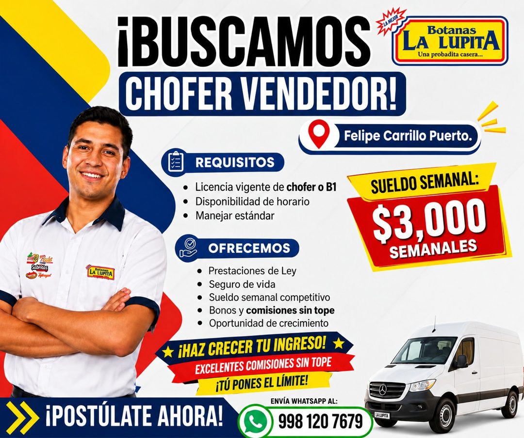 Banner del anuncio de la vacante: ¡BUSCAMOS · Botanas · LA LUPITA · Una probadita casera... · CHOFER VENDEDOR! · Felipe Carrillo Puerto. · Tre Rules · Sabritag · fingier · LA
