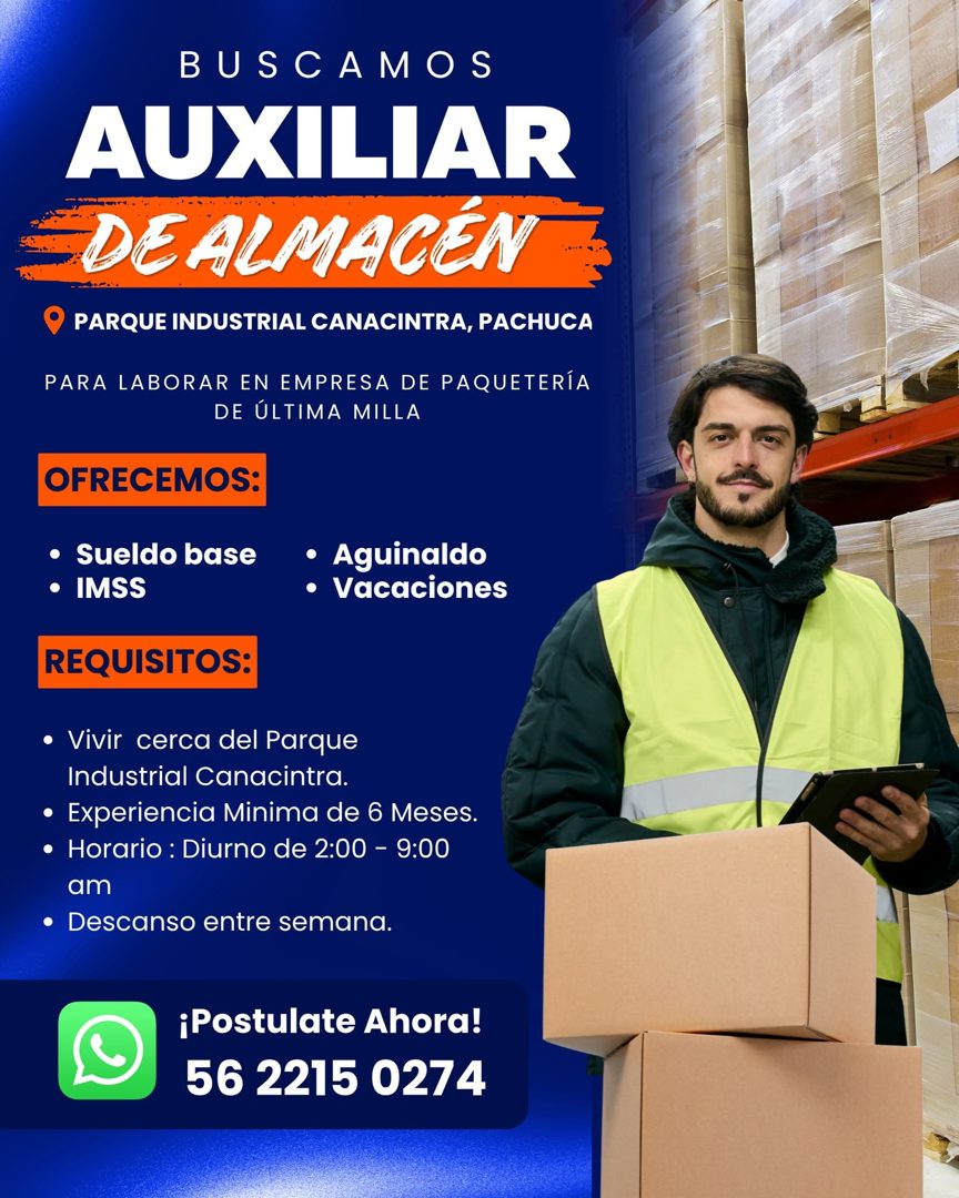 Banner del anuncio de la vacante: BUSCAMOS · AUXILIAR · DEALMACEN · PARQUE INDUSTRIAL CANACINTRA, PACHUCA · PARA LABORAR EN EMPRESA DE PAQUETERÍA · DE ÚLTIMA MILLA · OFRECEMO