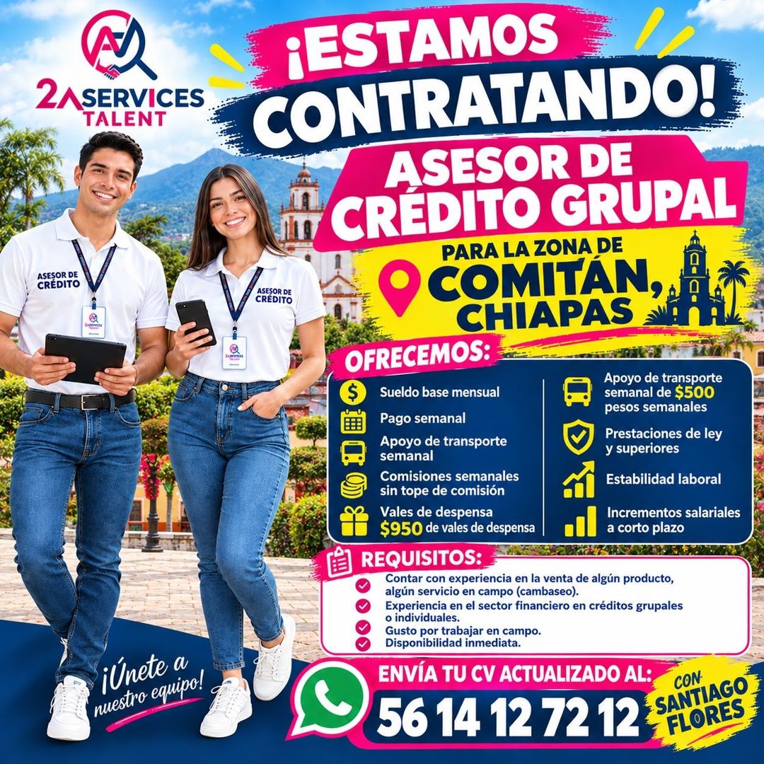 Banner del anuncio de la vacante: 2ASERVICES · TALENT · ASESOR DE · CRÉDITO · ¡Únete a · nuestro equipo! · ¡ESTAMOS · CONTRATANDO! · ASESOR DE · CREDITO GRUPAL · PARA LA ZONA
