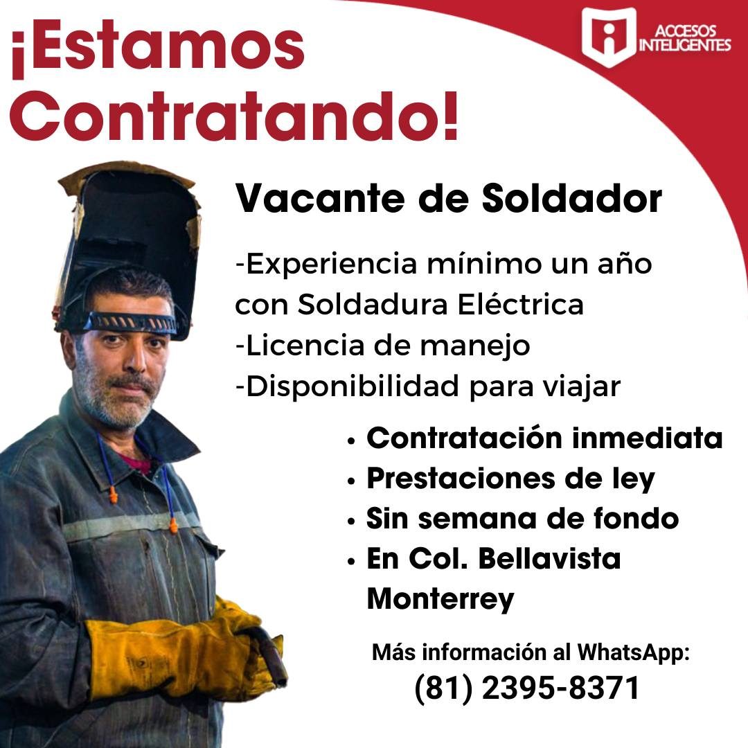 Banner del anuncio de la vacante: ¡Estamos · Contratando! · ACCESOS · INTELIGENTES · Vacante de Soldador · -Experiencia mínimo un año · con Soldadura Eléctrica · -Licencia de