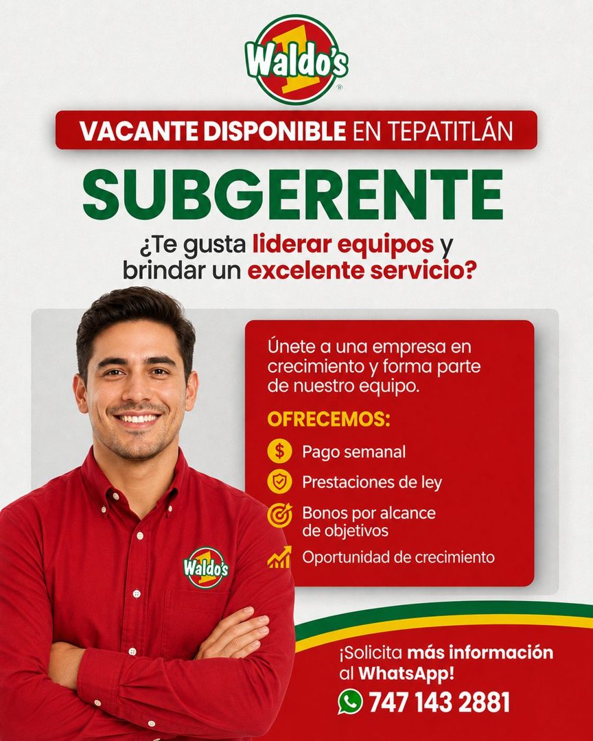 Banner del anuncio de la vacante: Waldos · VACANTE DISPONIBLE EN TEPATITLÁN · SUBGERENTE · ¿Te gusta liderar equipos y · brindar un excelente servicio? · Únete a una empresa 