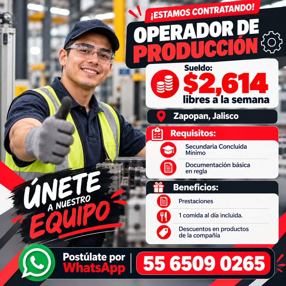 Banner del anuncio de la vacante: ÚNETE · EQUIPO · A NUESTRO · Postulate por · WhatsApp · ¡ESTAMOS CONTRATANDO! · OPERADOR DE · PRODUCCIÓN · Sueldo: · $2,614 · Thres a la sem