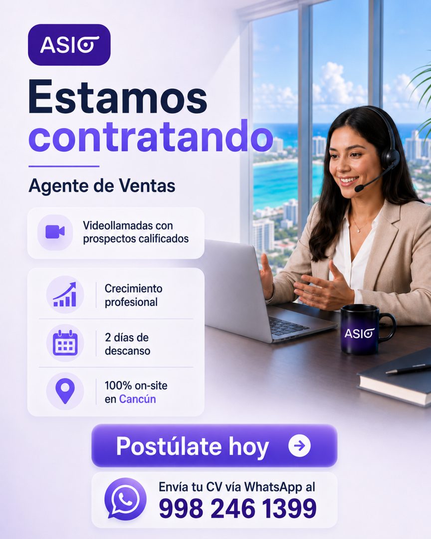 Banner del anuncio de la vacante: ASIO · Estamos · contratando · Agente de Ventas · Videollamadas con · prospectos calificados · Crecimiento · profesional · 2 días de · desca