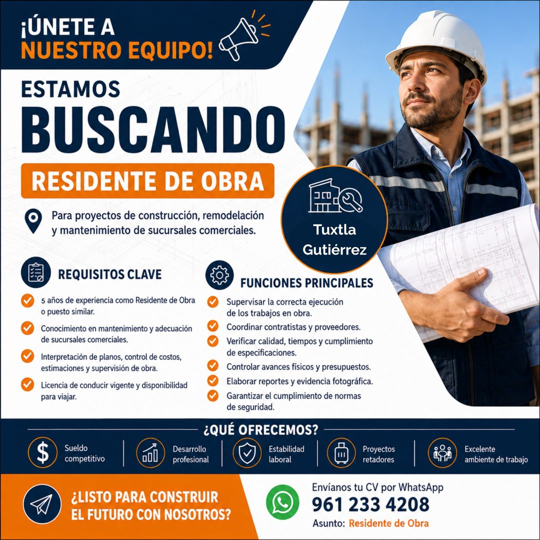 Banner del anuncio de la vacante: ¡ÚNETE A · NUESTRO EQUIPO! · ESTAMOS · BUSCANDO · RESIDENTE DE OBRA · Para proyectos de construcción, remodelación · y mantenimiento de sucu