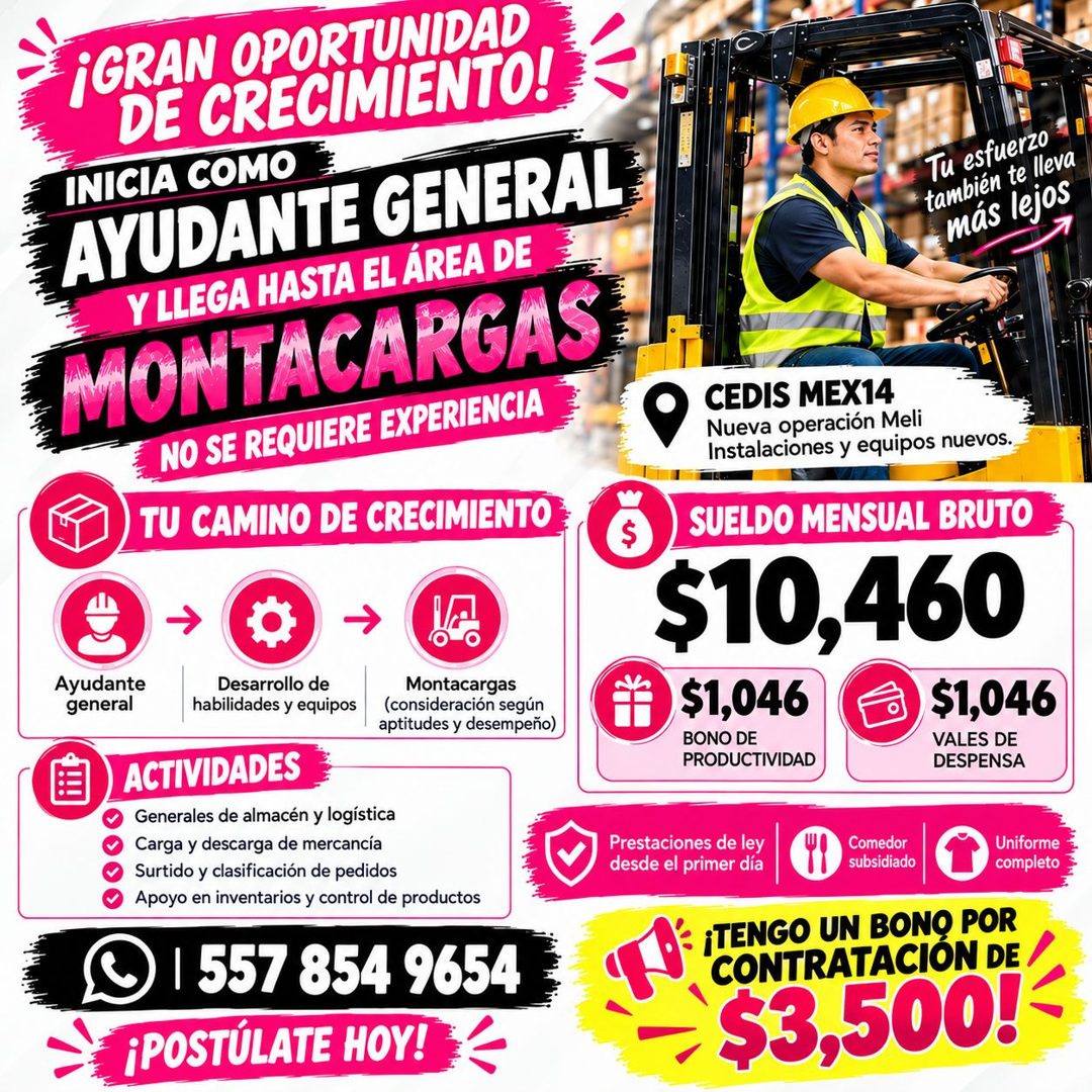 Banner del anuncio de la vacante: ¡GRAN OPORTUNIDAD · DE CRECIMIENTO! · INICIA COMO · AYUDANTE GENERAL · LLEGA HASTA EL ÁREA DE · MONTACARGAS · NO SE REQUIERE EXPERIENCIA · T
