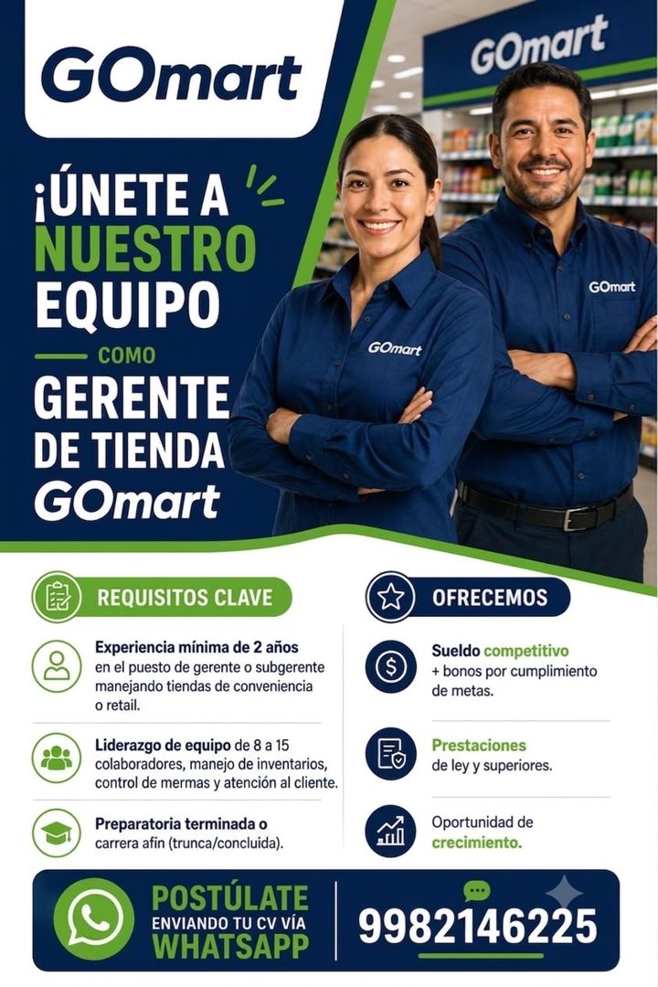 Banner del anuncio de la vacante: GOmart · GOmart · ¡ÜNETE A · NUESTRO · EQUIPO · COMO · GERENTE · DE TIENDA · GOmart · GOmart · GOmart · REQUISITOS CLAVE · Experiencia mínim
