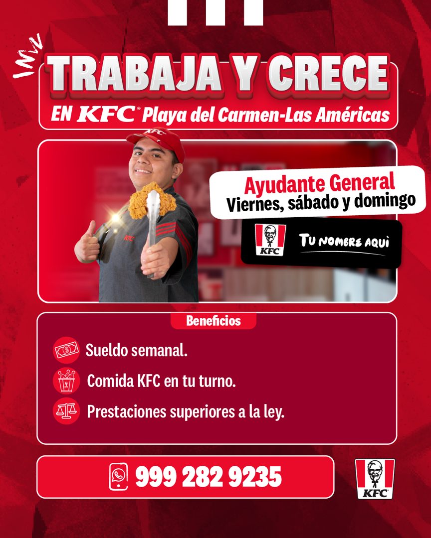Banner del anuncio de la vacante: TRABAJA Y CRECE · EN KFC Playa del Carmen-Las Américas · Ayudante General · Viernes, sábado y domingo · TU NOMBRE AQUI · KFC · Beneficios · 