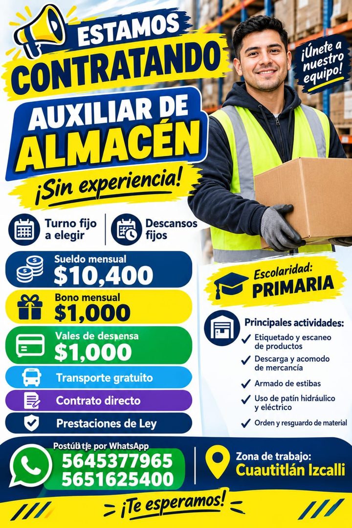 Banner del anuncio de la vacante: ESTAMOS · CONTRATANDO · AUXILIAR DE · ALMACEN · ¡Sin experiencia! · Turno fijo · a elegir · Descansos · fijos · Sueldo mensual · $10,400 · B