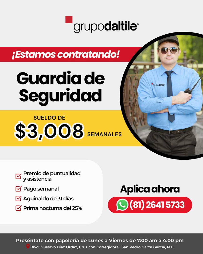 Banner del anuncio de la vacante: grupodaltile® · ¡Estamos contratando! · Guardia de · Seguridad · SUELDO DE · $3,008 SEMANALES · grupodaitile · • Premio de puntualidad · • y